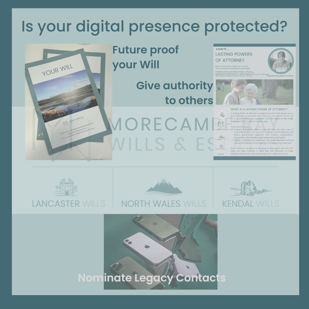 Update your Will, nominate legacy contacts, make your Power of Attorney