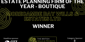 Morecambe Bay Wills - Winner, Estate Planning Firm of the Year